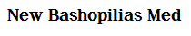 New Bashopilias Med